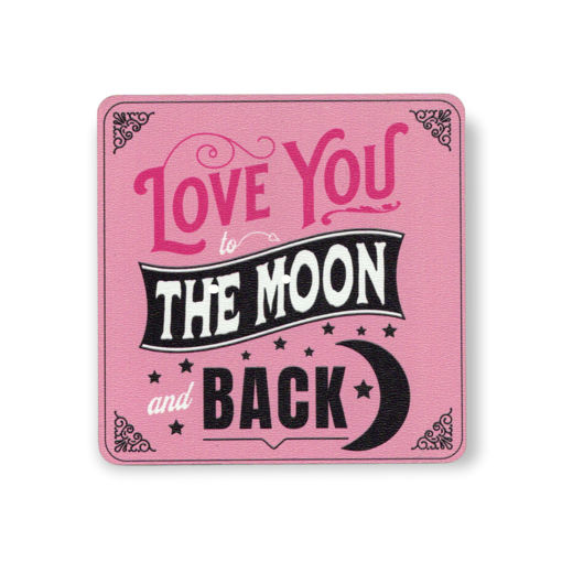 Picture of MAGNET COASTER LOVE YOU TO THE MOON AND BACK